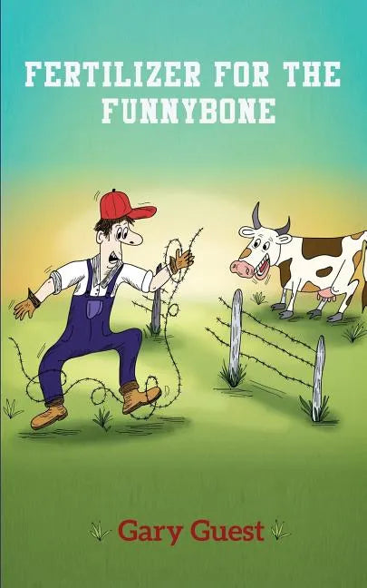 Fertilizer For The Funnybone - Paperback