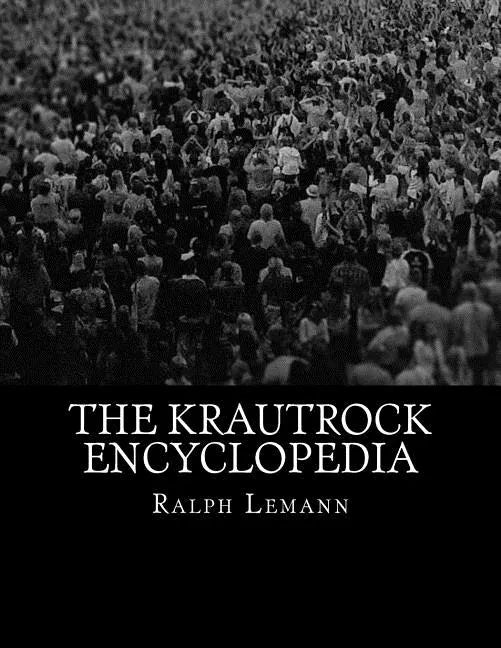 The Krautrock Encyclopedia - Paperback