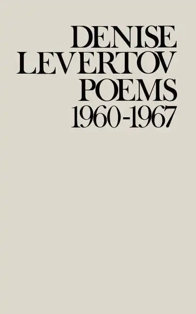 Poems of Denise Levertov, 1960-1967 - Paperback