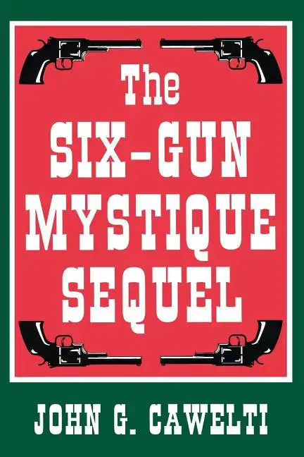 The Six-Gun Mystique Sequel - Paperback