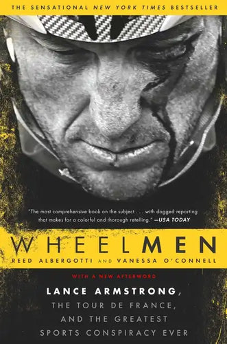 Wheelmen: Lance Armstrong, the Tour de France, and the Greatest Sports Conspiracy Ever - Paperback