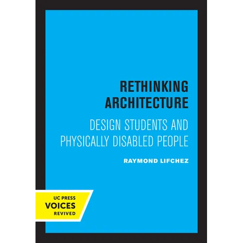 Rethinking Architecture: Design Students and Physically Disabled People - Paperback