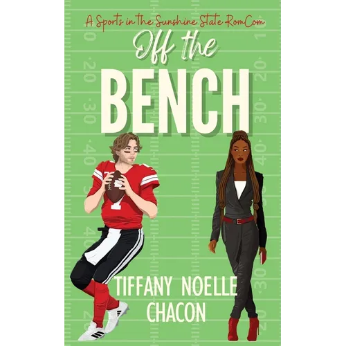 Off the Bench: A Sweet & Clean Football Romantic Comedy - Paperback