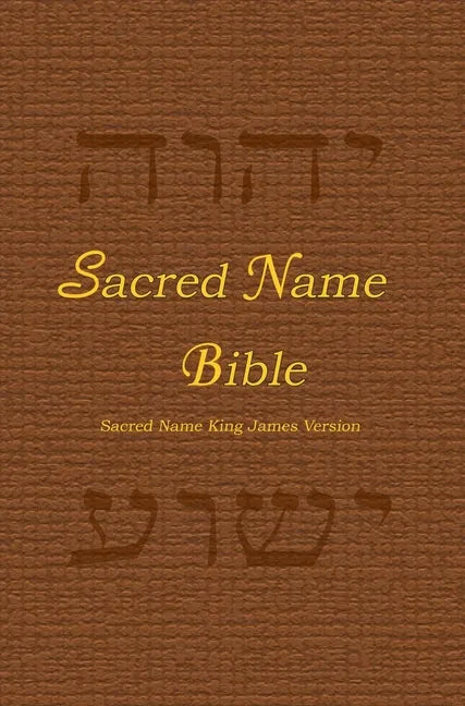 Sacred Name Bible: Sacred Name King James Version, hard cover - Hardcover