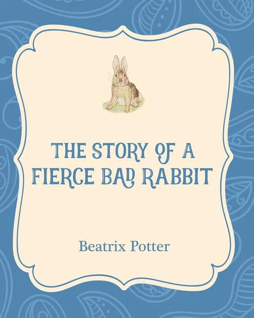 The Story of a Fierce Bad Rabbit - Paperback