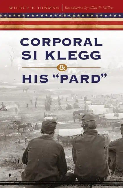 Corporal Si Klegg and His Pard - Paperback