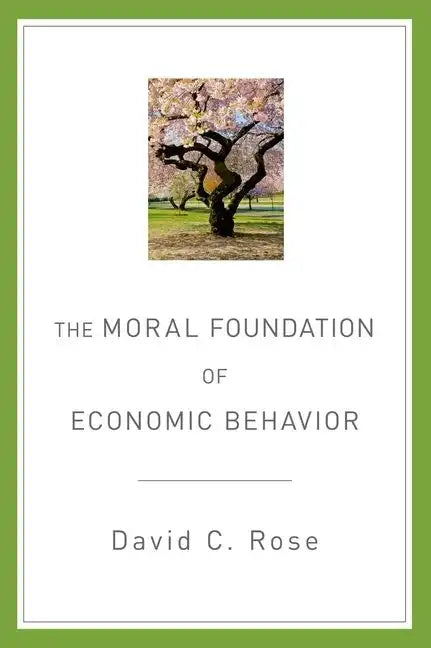 The Moral Foundation of Economic Behavior - Paperback