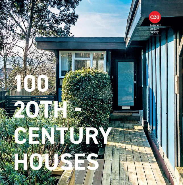 100 Twentieth Century Houses - Hardcover
