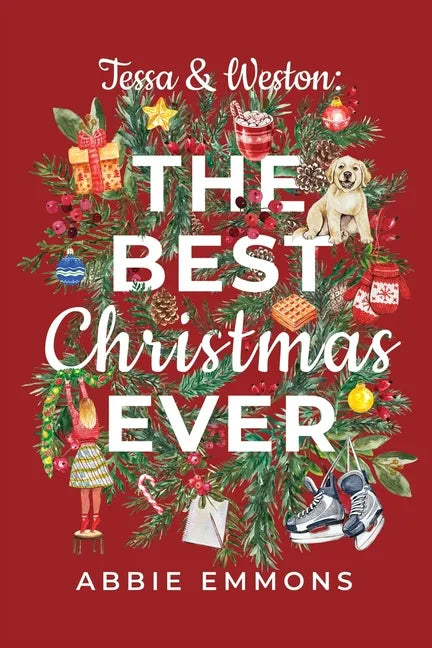 Tessa and Weston: The Best Christmas Ever - Paperback