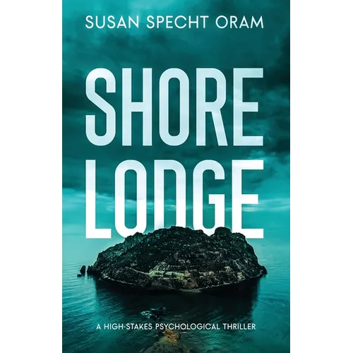 Shore Lodge: A high-stakes psychological thriller - Paperback
