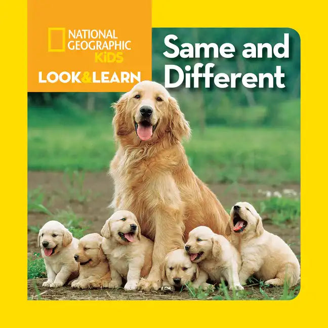 National Geographic Kids Look and Learn: Same and Different - Board Book