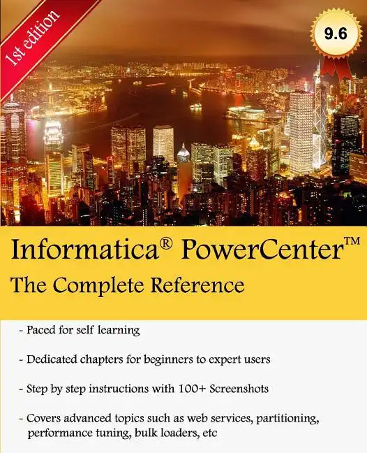 Informatica PowerCenter - The Complete Reference: The one-stop guide for all Informatica Developers - Paperback