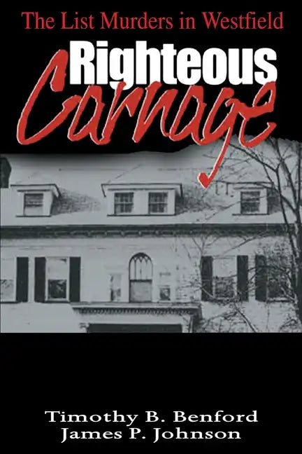 Righteous Carnage: The List Murders in Westfield - Paperback