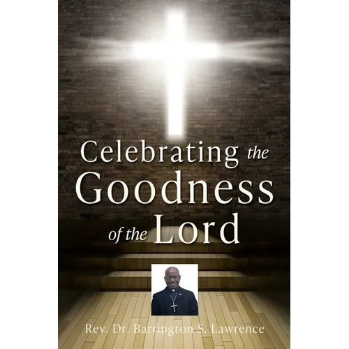 Celebrating The Goodness of the Lord - Paperback