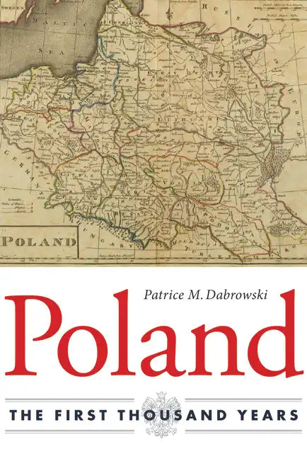 Poland: The First Thousand Years - Paperback