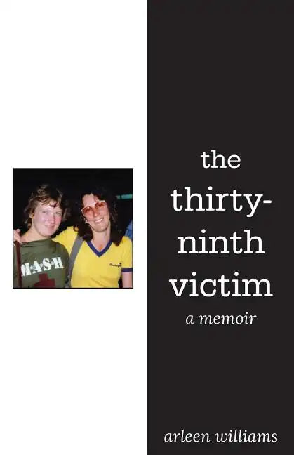 The Thirty-Ninth Victim: A Memoir - Paperback