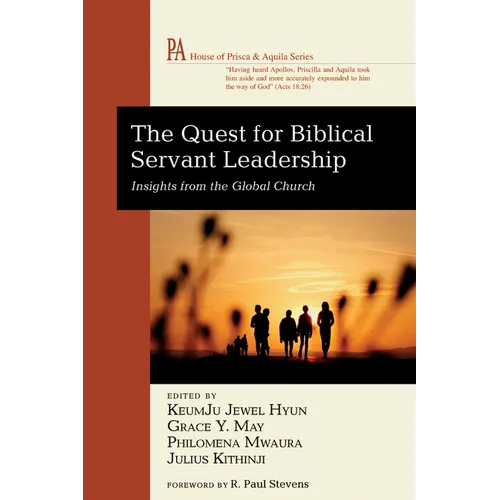 The Quest for Biblical Servant Leadership: Insights from the Global Church - Paperback