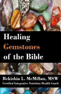 Healing Gemstones of the Bible - Paperback