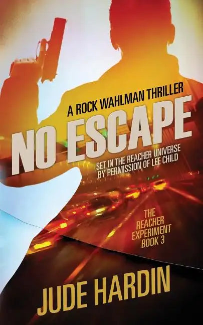 No Escape: The Jack Reacher Experiment Book 3 - Paperback