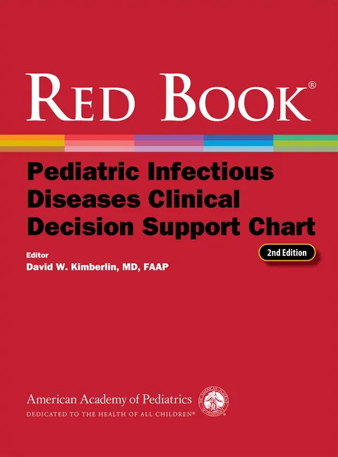 Red Book Pediatric Infectious Diseases Clinical Decision Support Chart - Spiral