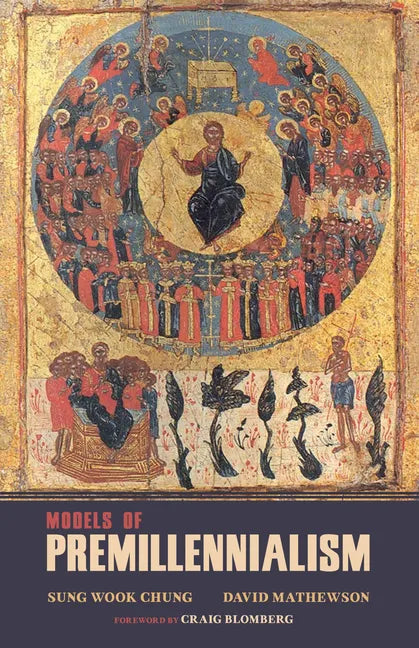 Models of Premillennialism - Paperback