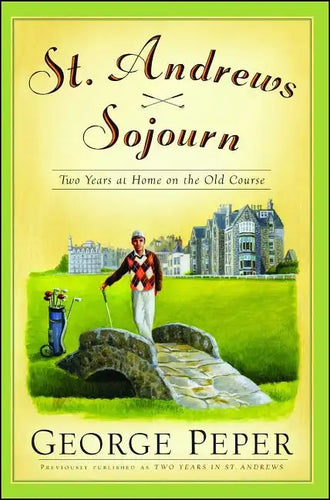 St. Andrews Sojourn: St. Andrews Sojourn - Paperback