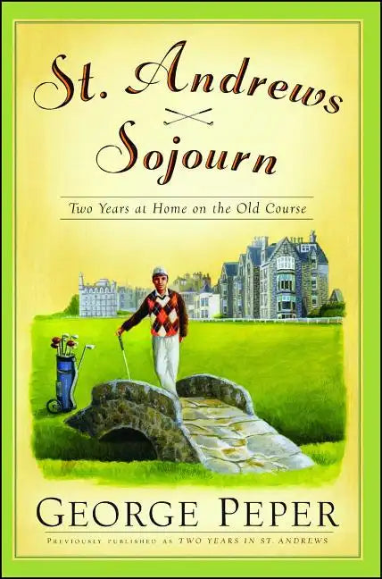 St. Andrews Sojourn: St. Andrews Sojourn - Paperback
