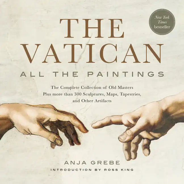 The Vatican: All the Paintings: The Complete Collection of Old Masters, Plus More Than 300 Sculptures, Maps, Tapestries, and Other Artifacts - Paperback