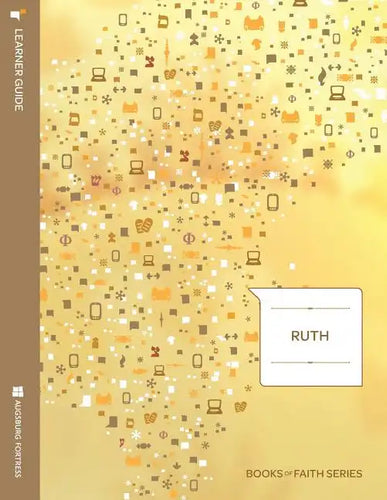 Ruth: Learner Guide; Books of Faith Series - Paperback