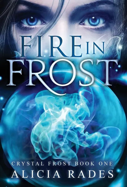 Fire in Frost - Hardcover