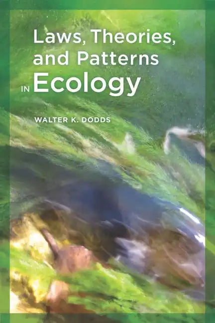 Laws, Theories, and Patterns in Ecology - Paperback