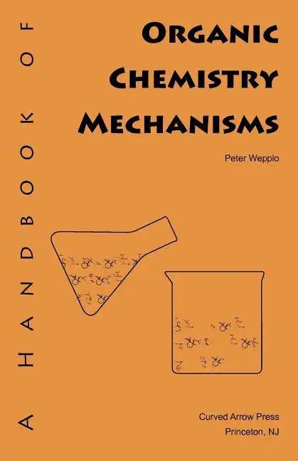A Handbook of Organic Chemistry Mechanisms - Paperback