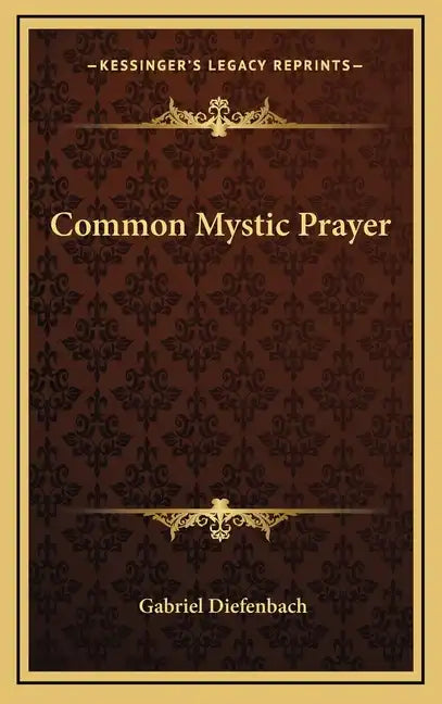 Common Mystic Prayer - Hardcover