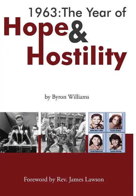 1963: The Year of Hope and Hostility - Hardcover