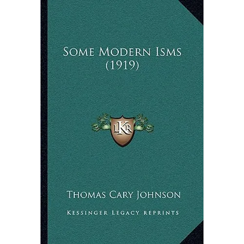 Some Modern Isms (1919) - Paperback