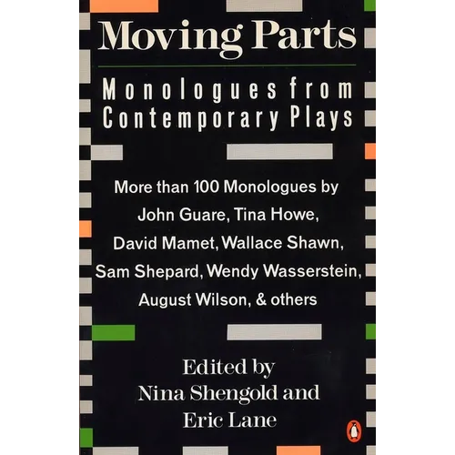 Moving Parts: Monologues from Contemporary Plays - Paperback