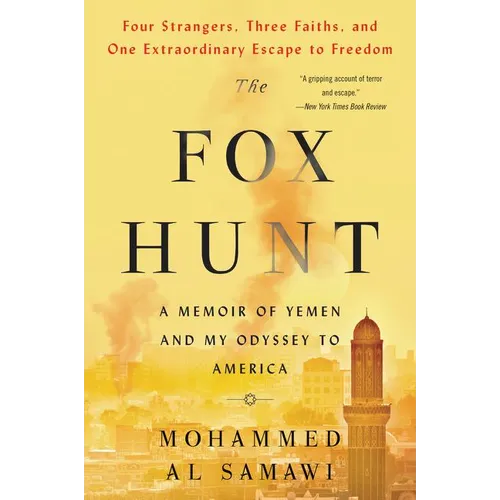 The Fox Hunt: A Memoir of Yemen and My Odyssey to America - Paperback