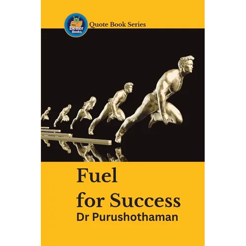 Fuel for Success: Inspirational Quotes - Paperback