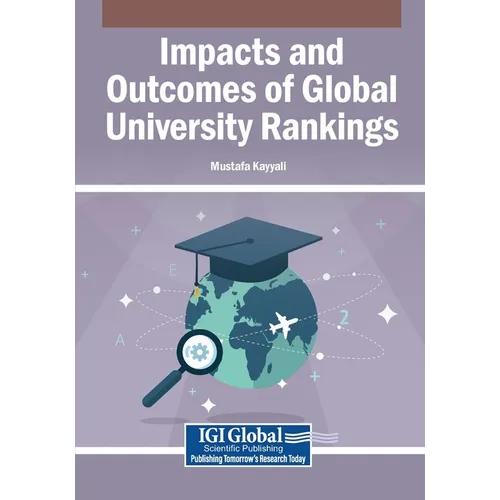 Impacts and Outcomes of Global University Rankings - Paperback