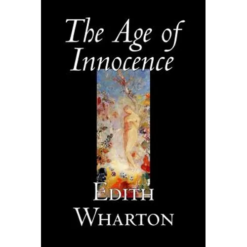 The Age of Innocence by Edith Wharton, Fiction, Classics, Romance, Horror - Hardcover