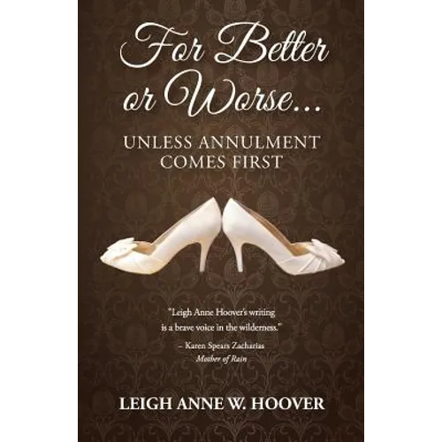For Better or Worse... Unless Annulment Comes First - Paperback