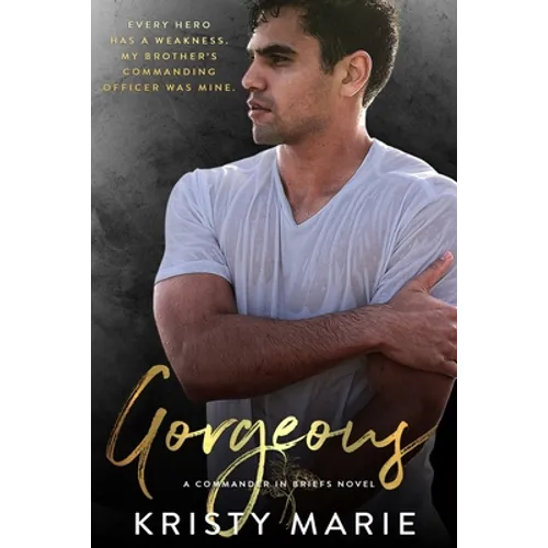 Gorgeous: An enemies to lovers stand-alone. - Paperback