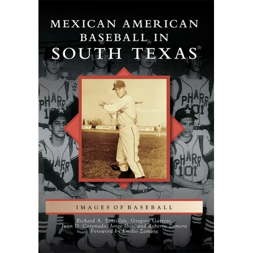 Mexican American Baseball in South Texas - Paperback