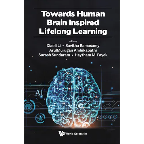 Towards Human Brain Inspired Lifelong Learning - Hardcover