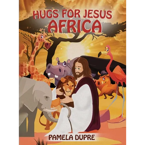 Hugs for Jesus: Africa - Hardcover