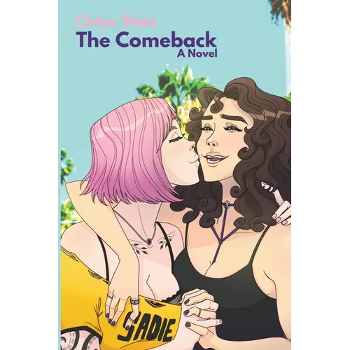 The Comeback: A Sapphic Romance Adventure - Paperback