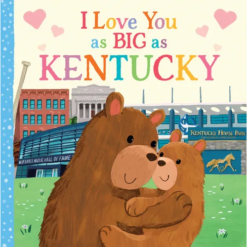 I Love You as Big as Kentucky - Board Book