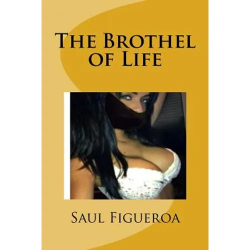 The Brothel of Life - Paperback