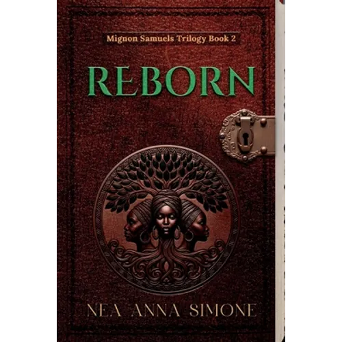 Reborn: Mignon Samuels Trilogy - Book 2 - Paperback