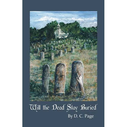 Will the Dead Stay Buried? - Paperback